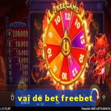 vai de bet freebet